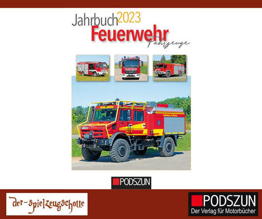 Jahrbuch 2023 Feuerwehr Fahrzeuge - Podszun Verlag