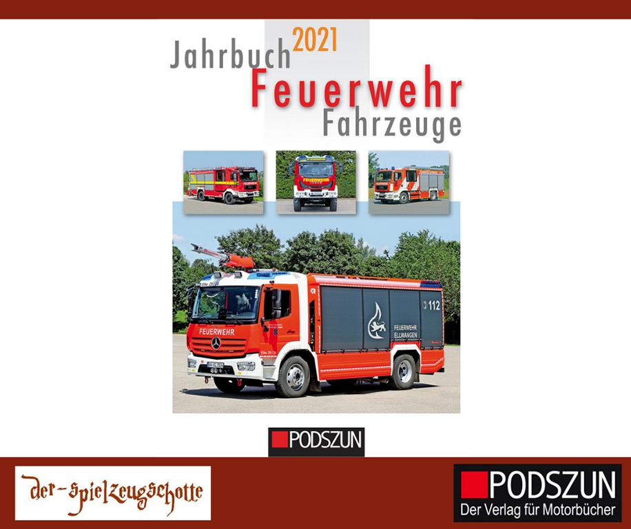 Jahrbuch 2021 Feuerwehrfahrzeuge - Podszun Verlag
