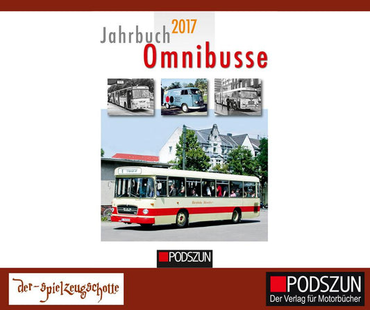 Jahrbuch 2017 Omnibusse Omnibus Bus - Podszun Verlag