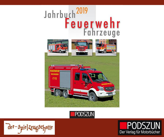 Jahrbuch 2019 Feuerwehrfahrzeuge Feuerwehr - Podszun Verlag