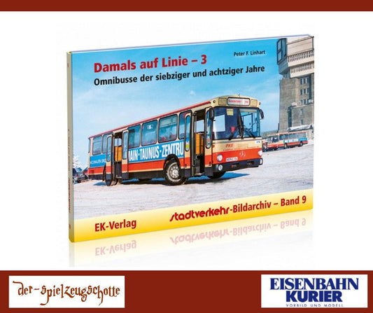 Damals auf Linie 3 - Omnibusse der 70er und 80er Jahre Linhart - EK-Verlag Bildarchiv 9