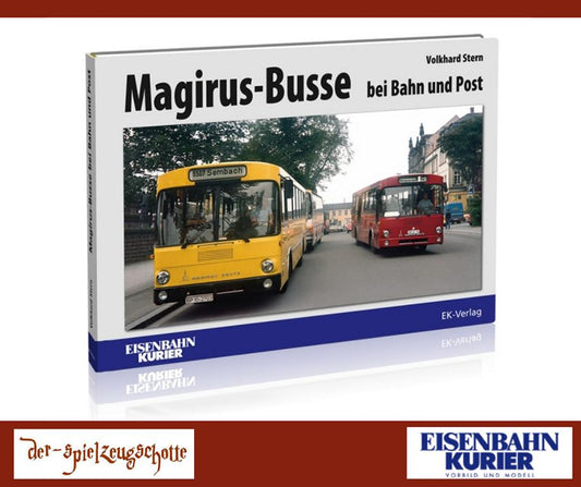 Magirus-Busse bei Bahn und Post - Volkhard Stern, EK Verlag