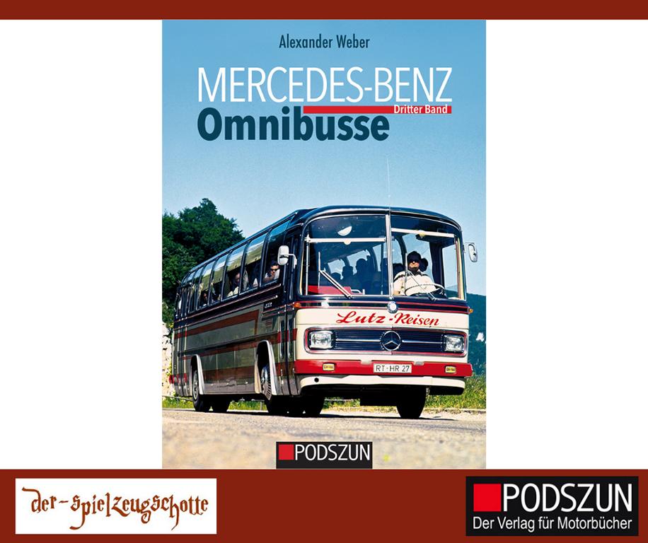 Mercedes Benz Omnibusse Band 3 - Weber - Podszun Verlag